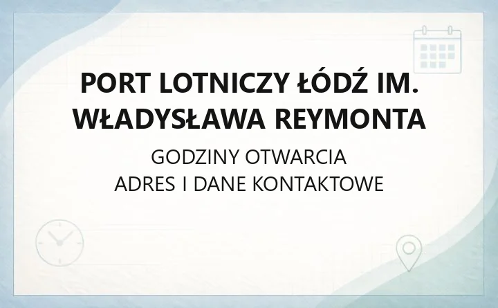 Port Lotniczy Łódź im. Władysława Reymonta - kontakt, dojazd, parking