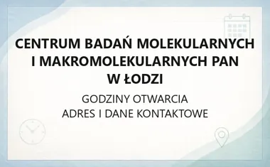 Centrum Badań Molekularnych i Makromolekularnych PAN w Łodzi - kontakt, działy, usługi