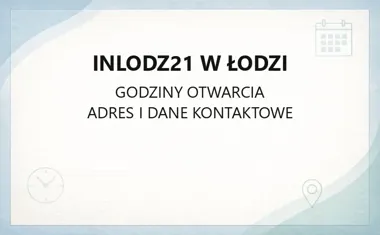 inLodz21 w Łodzi - kontakt i godziny