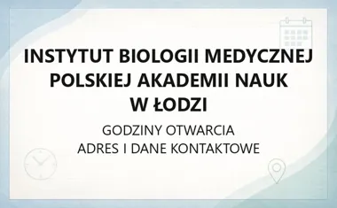 Instytut Biologii Medycznej Polskiej Akademii Nauk w Łodzi - kontakt i struktura