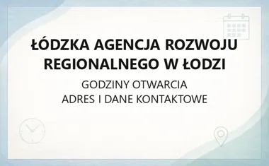 Łódzka Agencja Rozwoju Regionalnego w Łodzi - kontakt, usługi