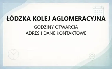 Łódzka Kolej Aglomeracyjna - kontakt, rozkłady, bilety, dojazd