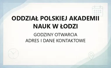 Oddział Polskiej Akademii Nauk w Łodzi - kontakt i instytuty