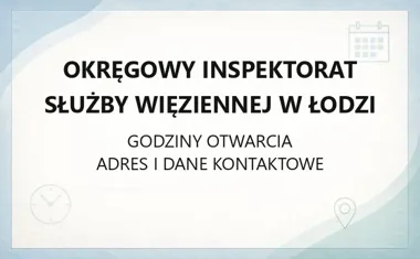 Okręgowy Inspektorat Służby Więziennej w Łodzi - kontakt i jednostki