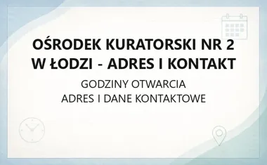 Ośrodek Kuratorski nr 2 w Łodzi - adres i kontakt