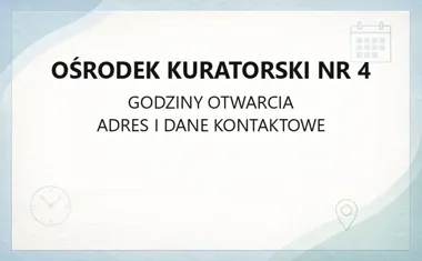 Ośrodek Kuratorski Nr 4 - kontakt, godziny