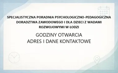 Specjalistyczna Poradnia Psychologiczno - Pedagogiczna Doradztwa Zawodowego i dla Dzieci z Wadami Rozwojowymi w Łodzi - kontakt, godziny, opinie