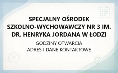 Specjalny Ośrodek Szkolno - Wychowawczy nr 3 im. dr. Henryka Jordana w Łodzi - kontakt, internat, zajęcia