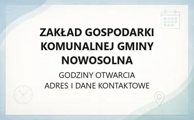 Zakład Gospodarki Komunalnej Gminy Nowosolna - kontakt, godziny, awarie
