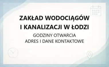 Zakład Wodociągów i Kanalizacji w Łodzi - kontakt, awarie, taryfy