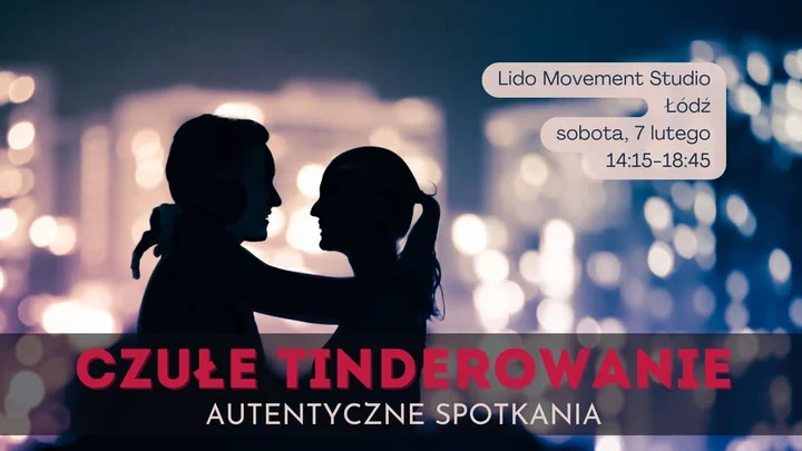 Grafika promocyjna wydarzenia Czułe Tinderowanie — autentyczne szybkie randki w Łodzi