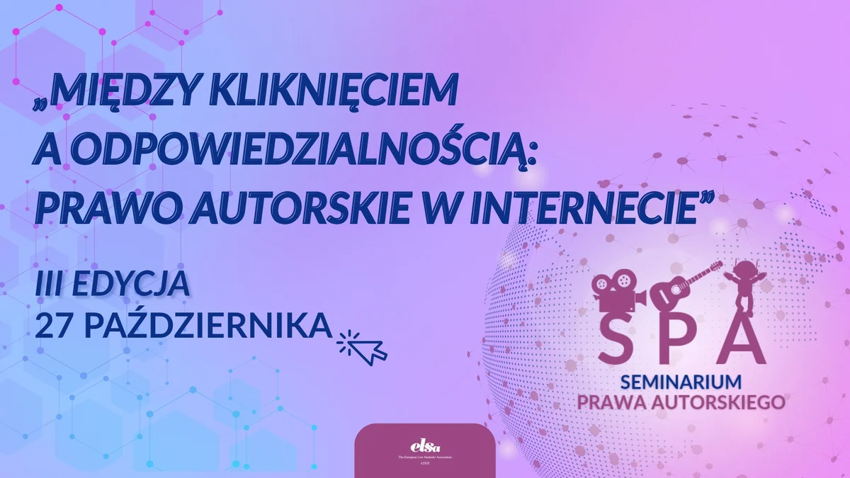 Grafika promocyjna wydarzenia III Seminarium Prawa Autorskiego: prawo w internecie