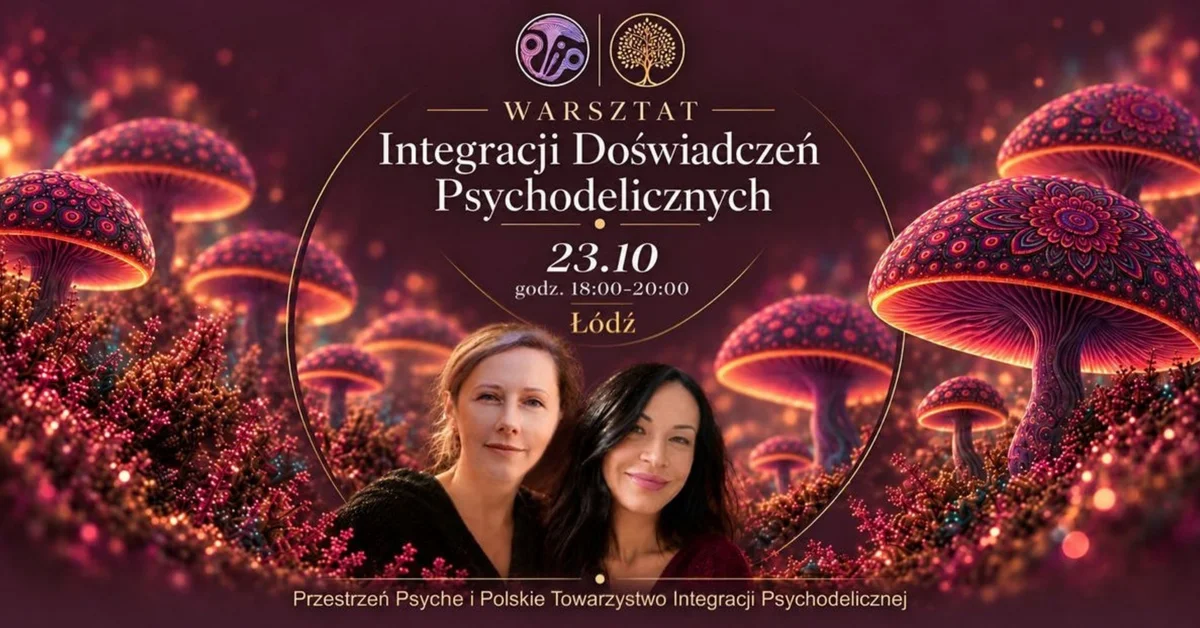 Grafika promocyjna wydarzenia Integracja Doświadczeń Psychodelicznych w Łodzi