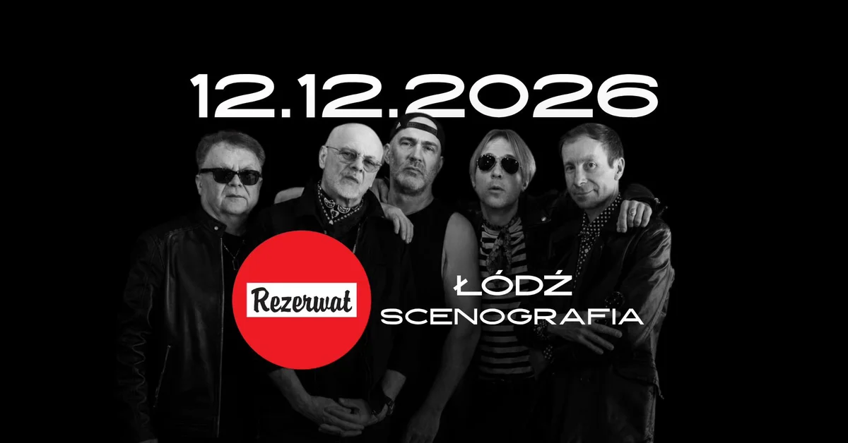 Grafika promocyjna wydarzenia KONCERT REZERWAT Łódź Scenografia