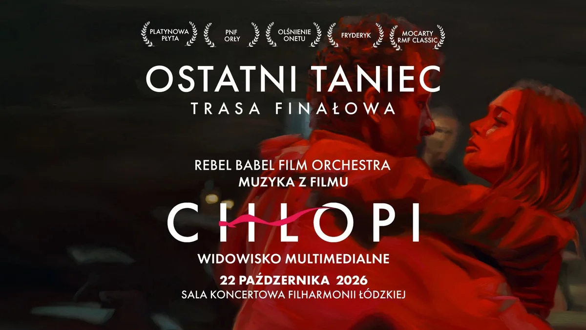 Grafika promocyjna wydarzenia ŁÓDŹ | L.U.C. & Rebel Babel Film Orchestra – OSTATNI TANIEC – koncert finałowy