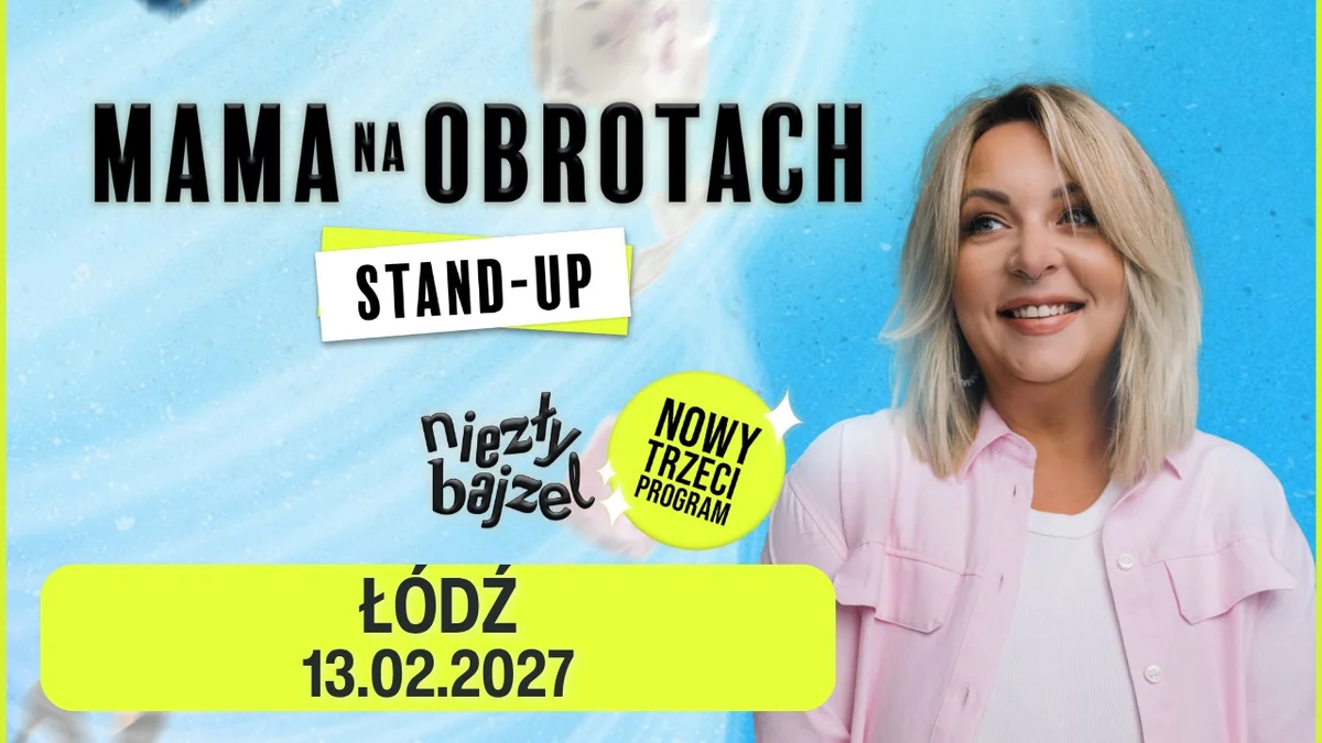 Grafika promocyjna wydarzenia Mama Na Obrotach: Niezły Bajzel Łódź