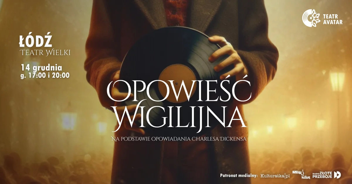 Grafika promocyjna wydarzenia Łódź na święta! Opowieść Wigilijna