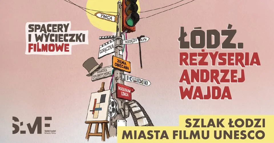 Grafika promocyjna wydarzenia „ŁÓDŹ”. REŻYSERIA: ANDRZEJ WAJDA – filmowy spacer