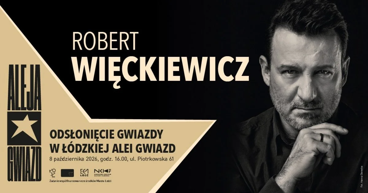 Grafika promocyjna wydarzenia Odsłonięcie gwiazdy Roberta Więckiewicza w Alei Gwiazd