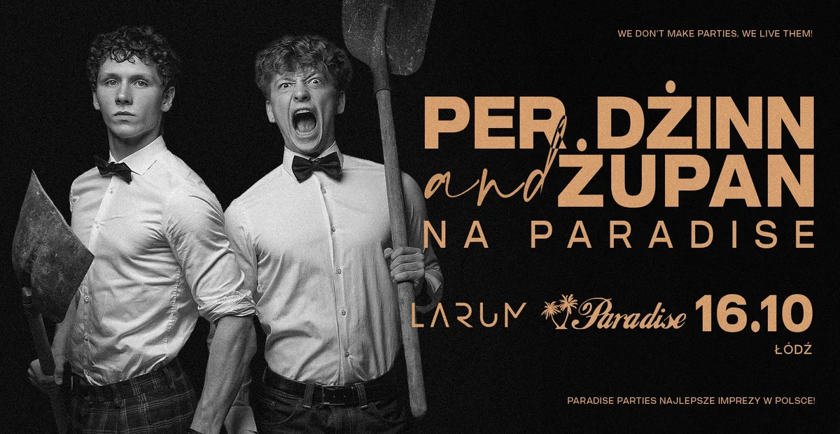 Grafika promocyjna wydarzenia Per Dżinn & Żupan na Paradise: finał Larum