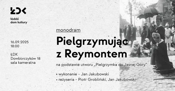 Obrazek przedstawia grafikę promocyjną wydarzenia Monodram Jana Jakubowskiego o Reymoncie w Łodzi