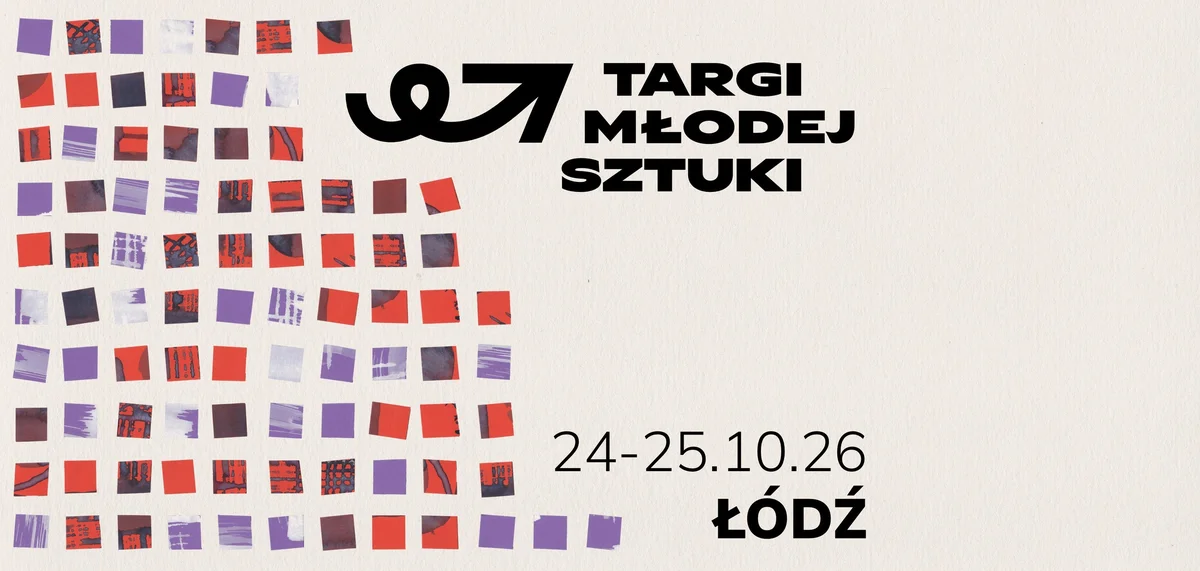 Grafika promocyjna wydarzenia Targi Młodej Sztuki Łódź 2026