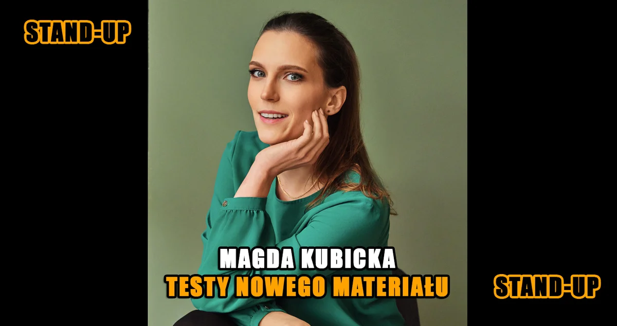 Grafika promocyjna wydarzenia Testy Stand-up Łódź: Magda Kubicka – nowe żarty