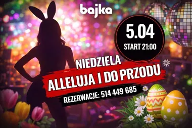 Grafika promocyjna wydarzenia Alleluja i do przodu! x Bajka Łódź – wielkanocna impreza 5 kwietnia