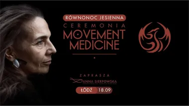 Ceremonia Movement Medicine – Równonoc Jesienna w Łodzi