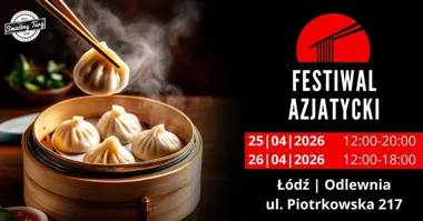 Grafika promocyjna wydarzenia Festiwal Azjatycki Łódź — kuchnia uliczna i smaki Azji w Odlewni