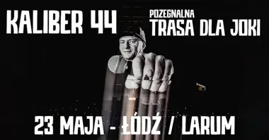 Grafika promocyjna wydarzenia HOŁD DLA JOKI — Łódź: pożegnalna trasa z klasykami Kaliber 44