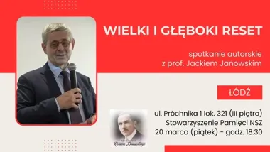Grafika promocyjna wydarzenia ŁÓDŹ: Wielki i głęboki Reset — spotkanie z prof. Jackiem Janowskim
