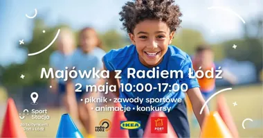 Grafika promocyjna wydarzenia Majówka z Radiem Łódź w Porcie Łódź: rodzinny piknik, sport i zabawa 2 maja