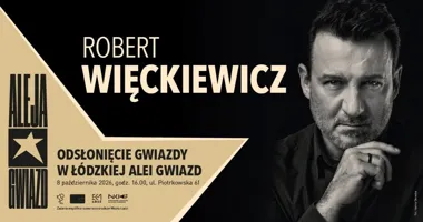 Grafika promocyjna wydarzenia Odsłonięcie gwiazdy Roberta Więckiewicza w Alei Gwiazd