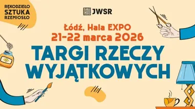 Grafika promocyjna wydarzenia Targi Rzeczy Wyjątkowych JWSR w Łodzi — rękodzieło, sztuka i lokalne marki