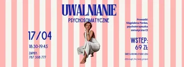 Grafika promocyjna wydarzenia Uwalnianie psychosomatyczne — Łódź