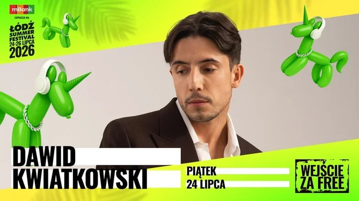 Dawid Kwiatkowski w line-upie Łódź Summer Festival – zagra na Łódzkich Błoniach