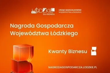 Kwanty Biznesu. Czekamy na zgłoszenia do końca tygodnia