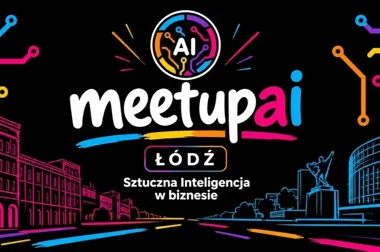 Grafika promująca wydarzenie Meetup AI Łódź poświęcone sztucznej inteligencji w biznesie.