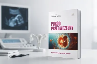 Poród przedwczesny nadal jest wyzwaniem. Łódzki lekarz redaguje monografię