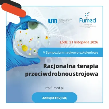 W Łodzi odbędzie się V sympozjum o racjonalnym leczeniu zakażeń
