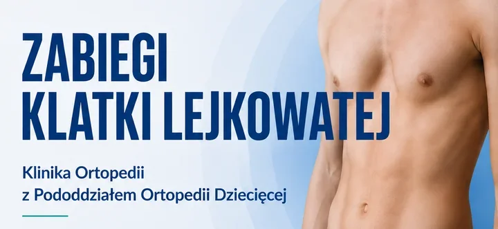 Klatka lejkowata u dzieci. W Łodzi stosują metodę Nussa