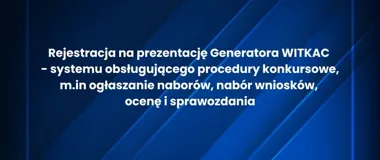 Prezentacja Generatora WITKAC dla organizacji pozarządowych – rejestracja online